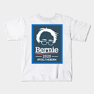 BERNIE SANDERS 2020 #FEELTHEBERN Kids T-Shirt